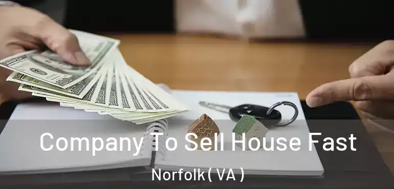  Company To Sell House Fast Norfolk ( VA )