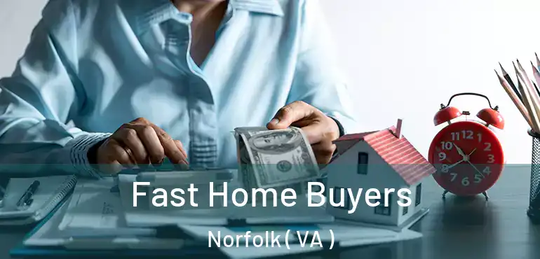  Fast Home Buyers Norfolk ( VA )