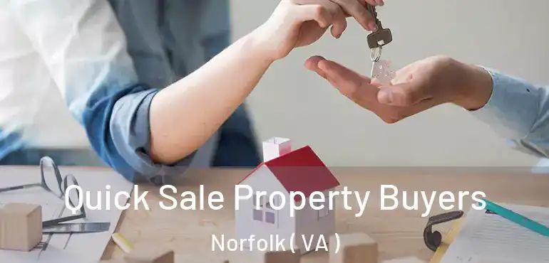  Quick Sale Property Buyers Norfolk ( VA )