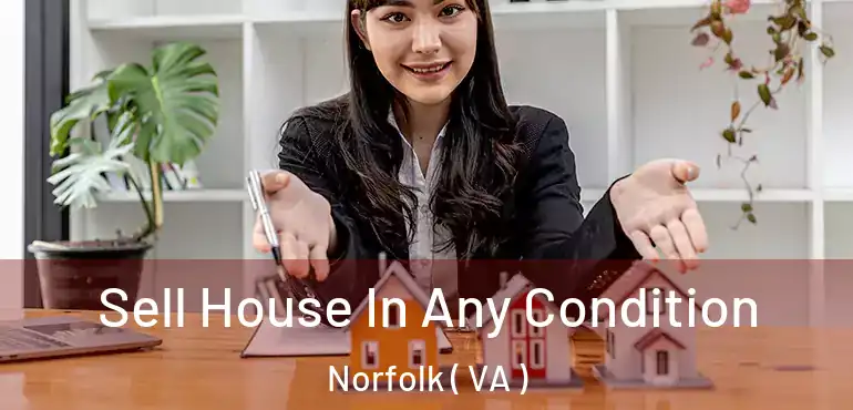  Sell House In Any Condition Norfolk ( VA )