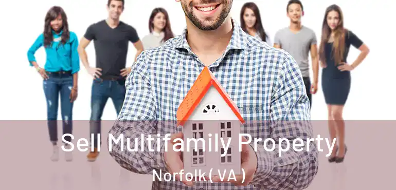  Sell Multifamily Property Norfolk ( VA )