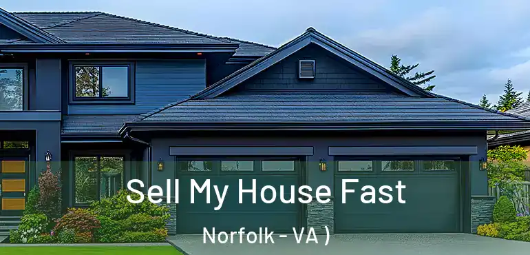  Sell My House Fast Norfolk - VA )