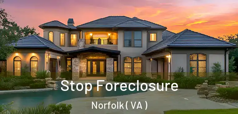 Stop Foreclosure Norfolk ( VA )